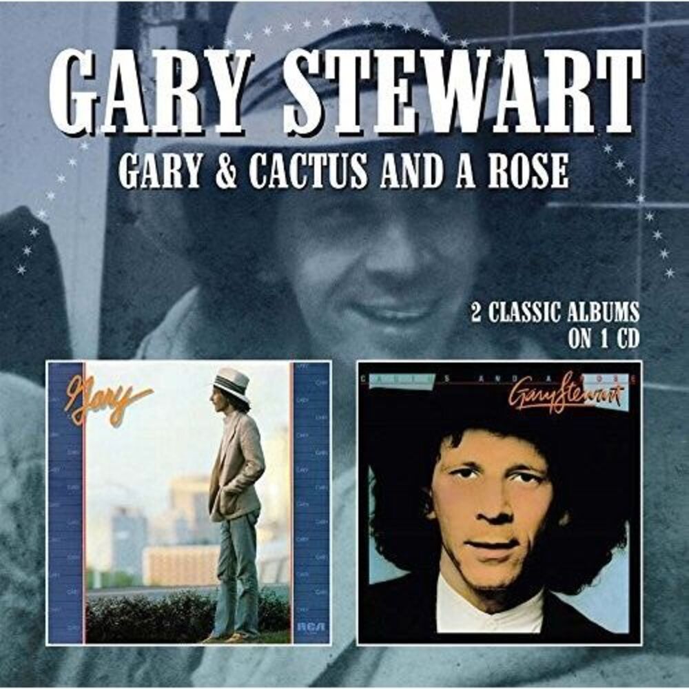 Gary Stewart - Gary / Cactus & A Rose  CD